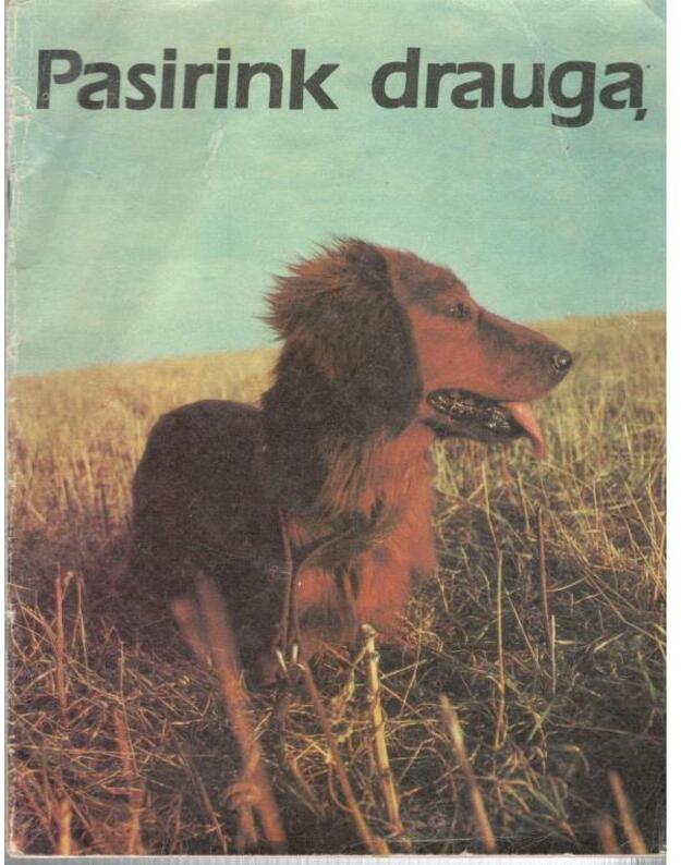 Pasirink draugą - parengė Alvydas Ladyga