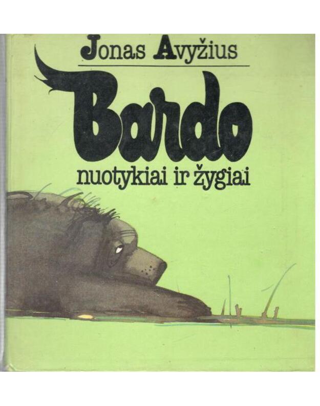 Bardo nuotykiai ir žygiai / 1987 - Avyžius Jonas
