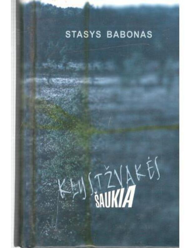 Klystžvakės šaukia - Babonas Stasys