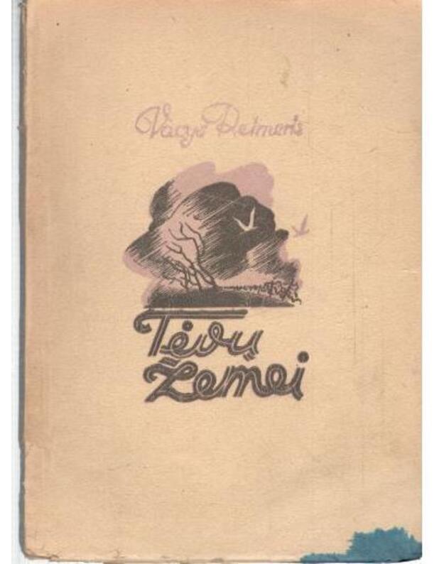 Tėvų žemei. Eilėraščiai - Reimeris Vacys