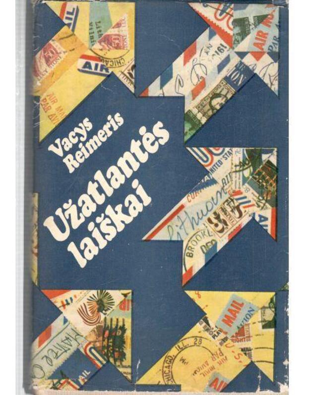 Užatlantės laiškai - Reimeris Vacys