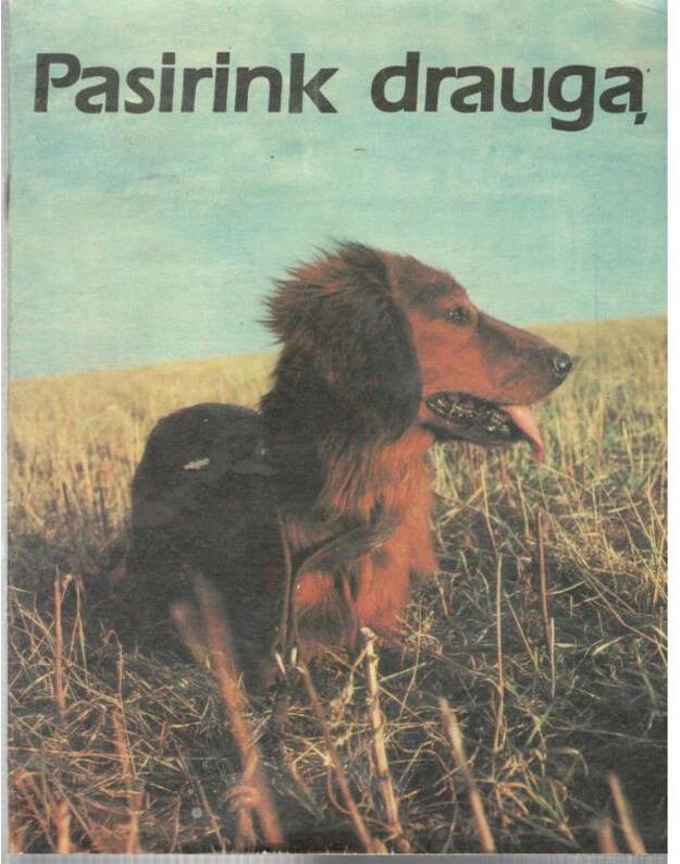 Pasirink draugą - parengė Alvydas Ladyga