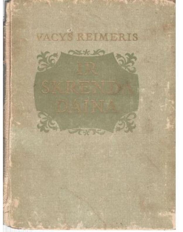 Ir skrenda daina - Reimeris Vacys