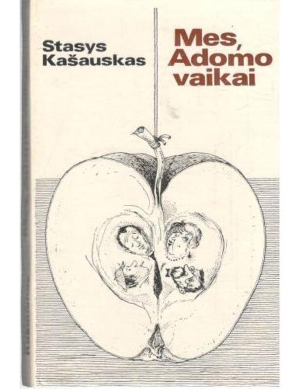 Mes, Adomo vaikai. Ironiška proza - Kašauskas Stasys