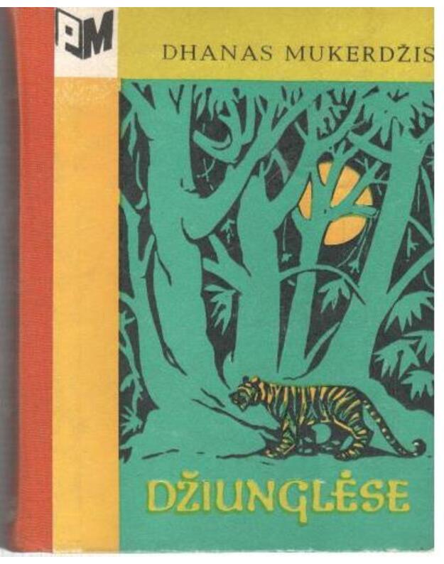 Džiunglėse / PM - Mukerdžis Dhanas 
