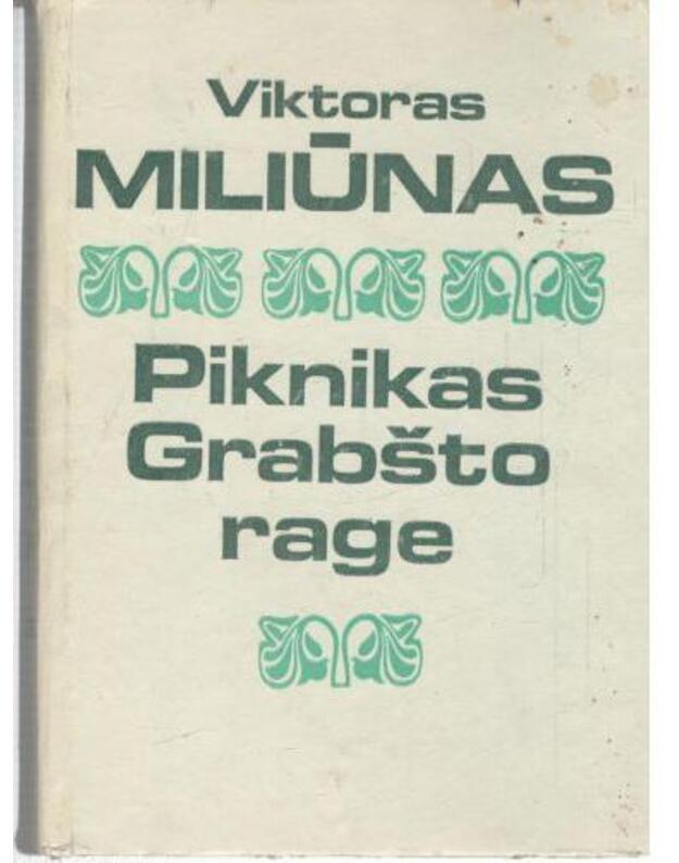 Piknikas Grabšto rage. Apsakymai - Miliūnas Viktoras