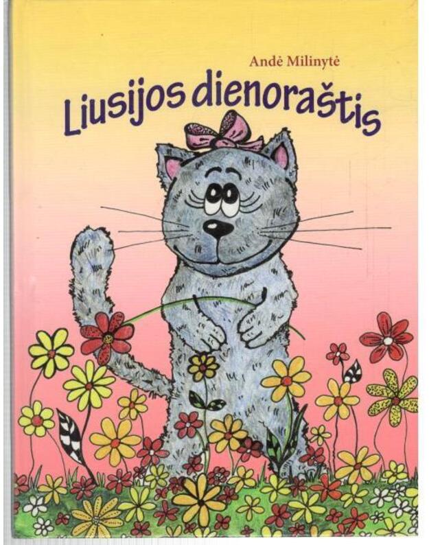 Liusijos dienoraštis - Milinytė Andė 