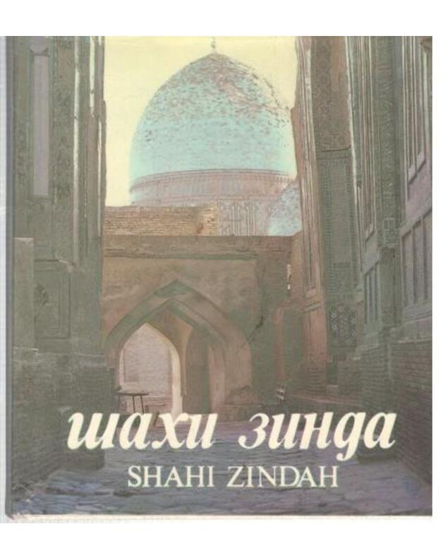 Šachi Zinda / Xhahi Zindah. Aljbom - Nemceva N.