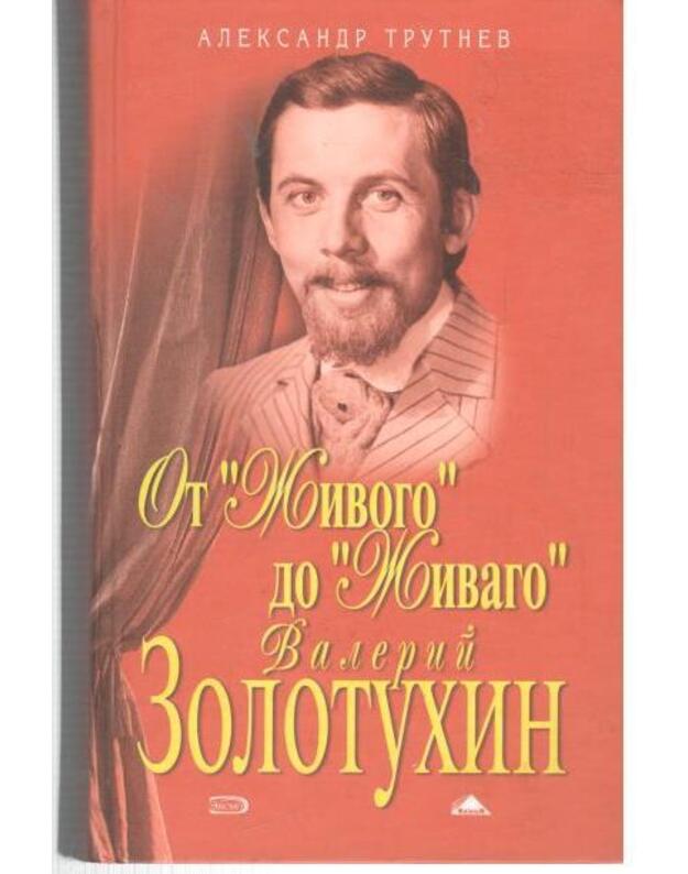 Ot 'Živogo' do 'Živago' - Zolotuchin Valerij