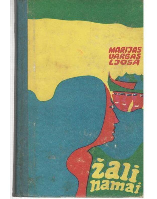 Žali namai. Romanas - Vargas Ljosa Marijas / Peru