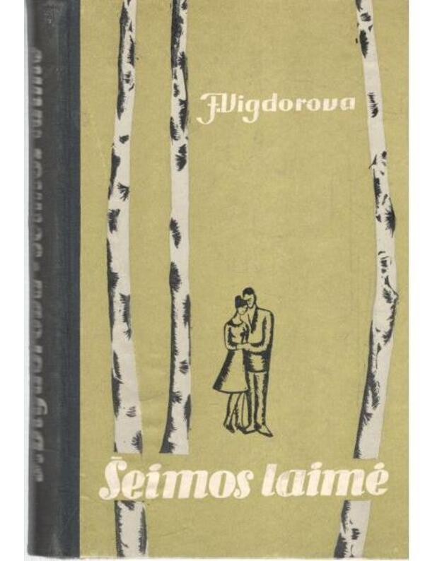 Šeimos laimė - Vigdorova F.