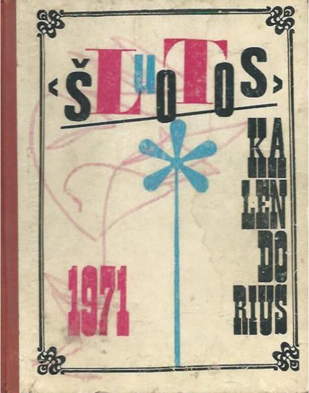 Šluotos kalendorius 1971 - sudarė J. Sadaunykas