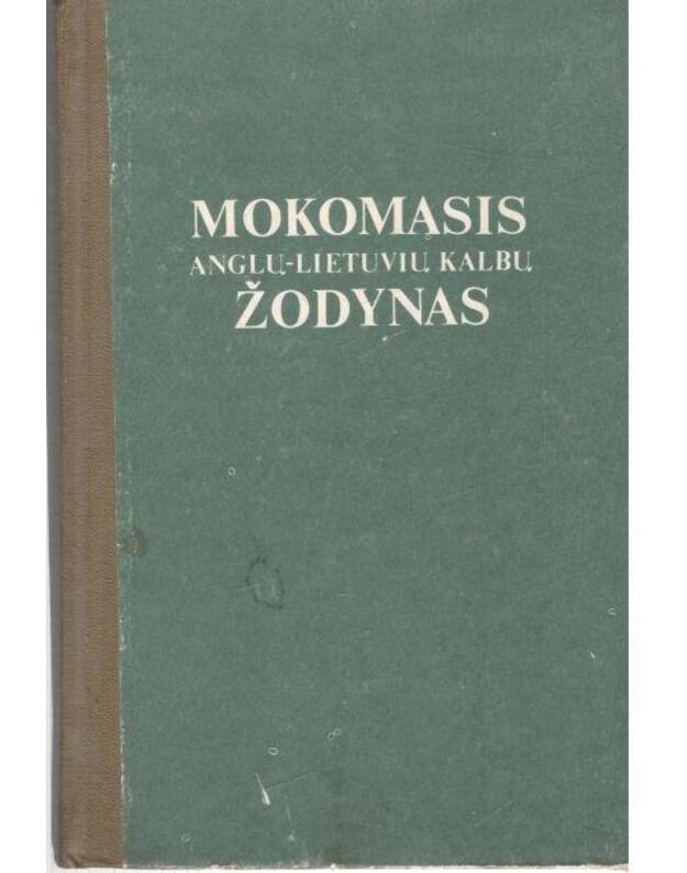 Mokomasis anglų-lietuvių kalbų žodynas 1991 / 2-as leidimas - Piesarskas Bronius