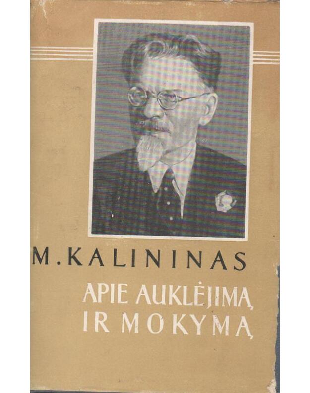 Apie auklėjimą ir mokymą - Kalininas M.