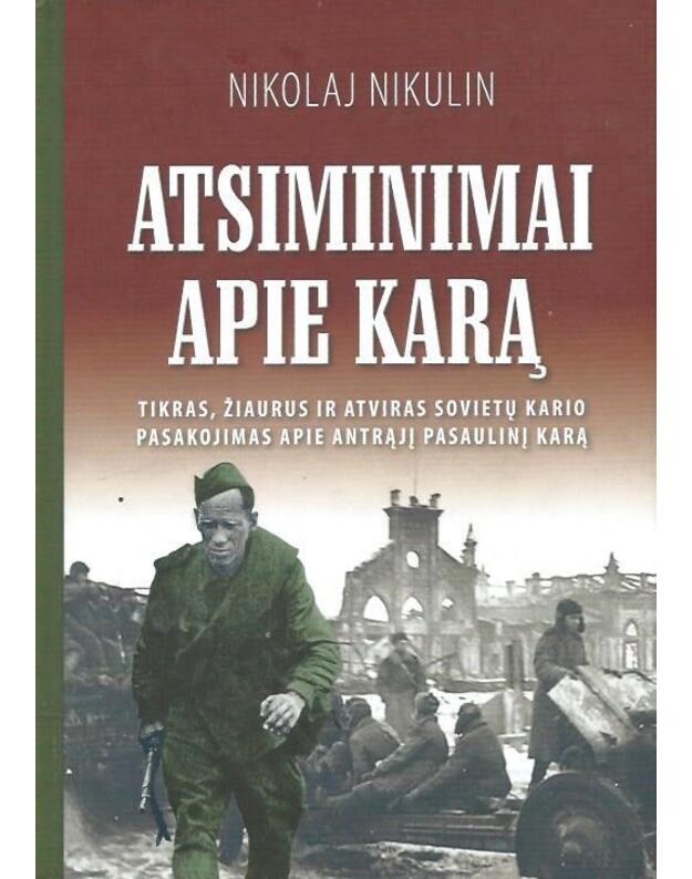 Atsiminimai apie karą - Nikulin Nikolaj