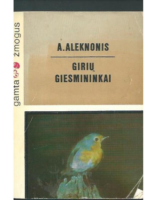 Girių giesmininkai / Gamta ir žmogus - A. Aleknonis