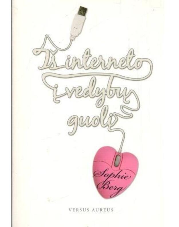 Iš interneto į vedybų guolį - Berg Sophie