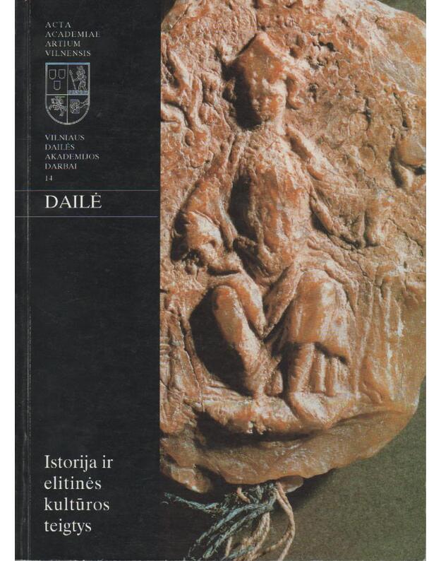 Istorijos ir elitinės kultūros teigtys / VDAD 14 - Redakcinė kolegija