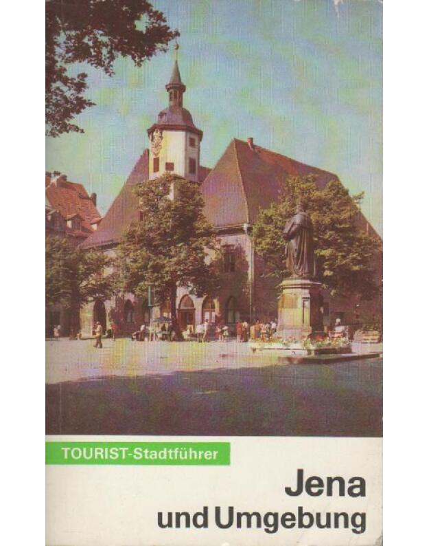 Jena und Umbegung - Autorenkollektiv