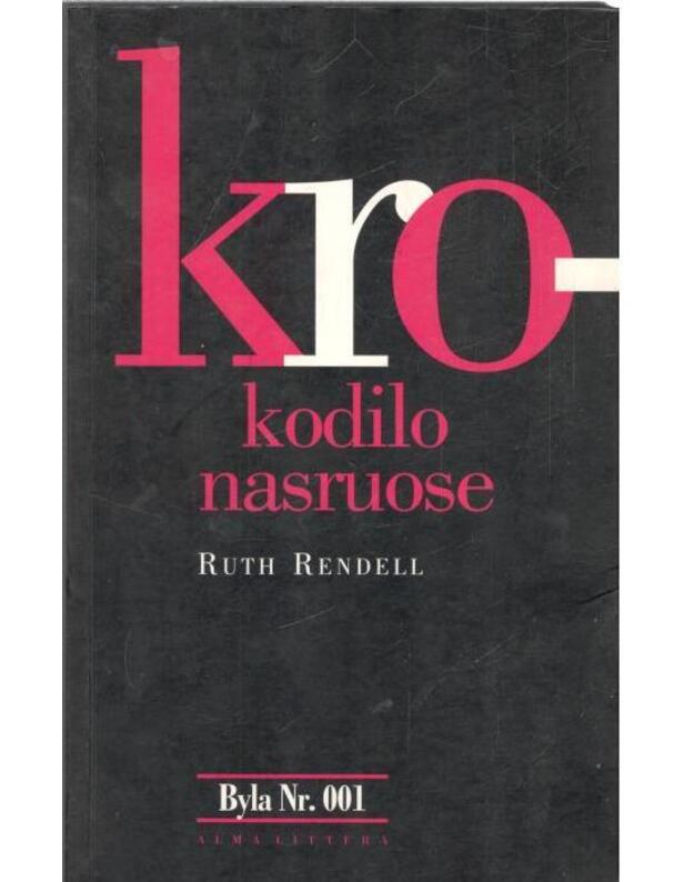 Krokodilo nasruose. Byla Nr. 001 - Rendell Ruth 