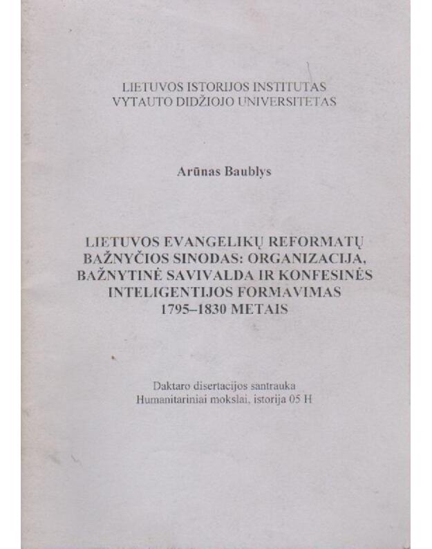 Lietuvos evangelikų reformatų bažnyčios sinodo santrauka - Baublys Arūnas