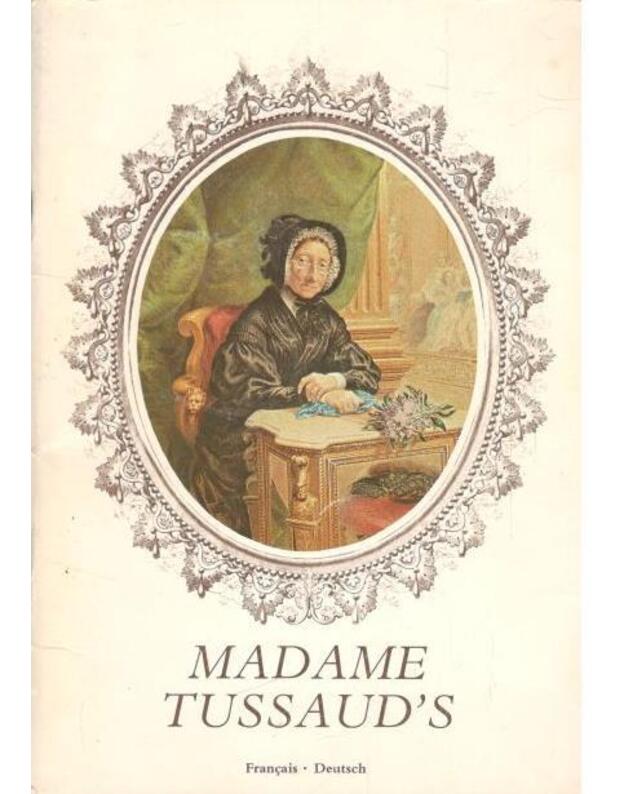 Madame Tussaud's - text by Roy Strong