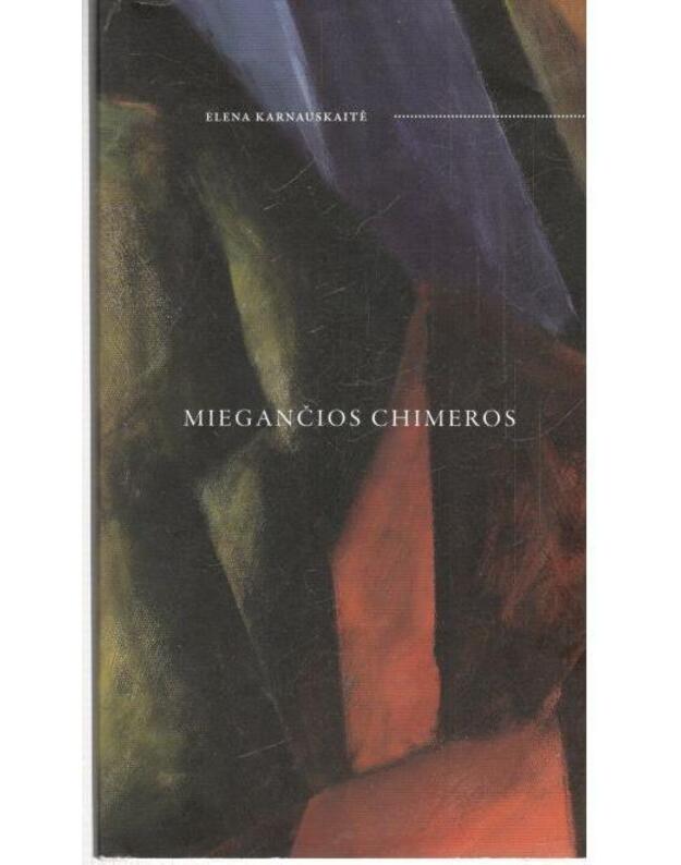 Miegančios chimeros - Karnauskaitė Elena