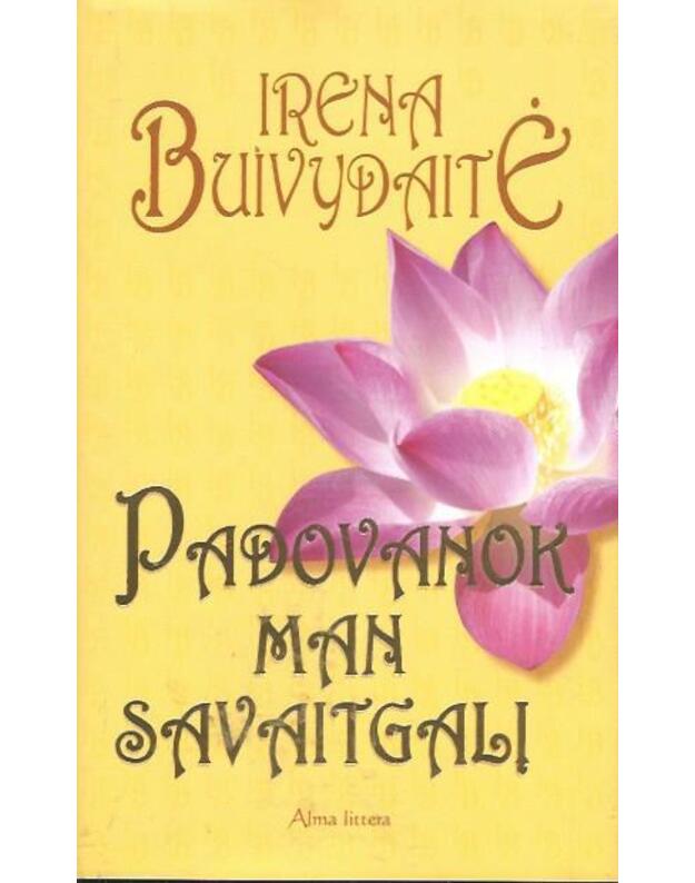 Padovanok man savaitgalį - Buivydaitė Irena