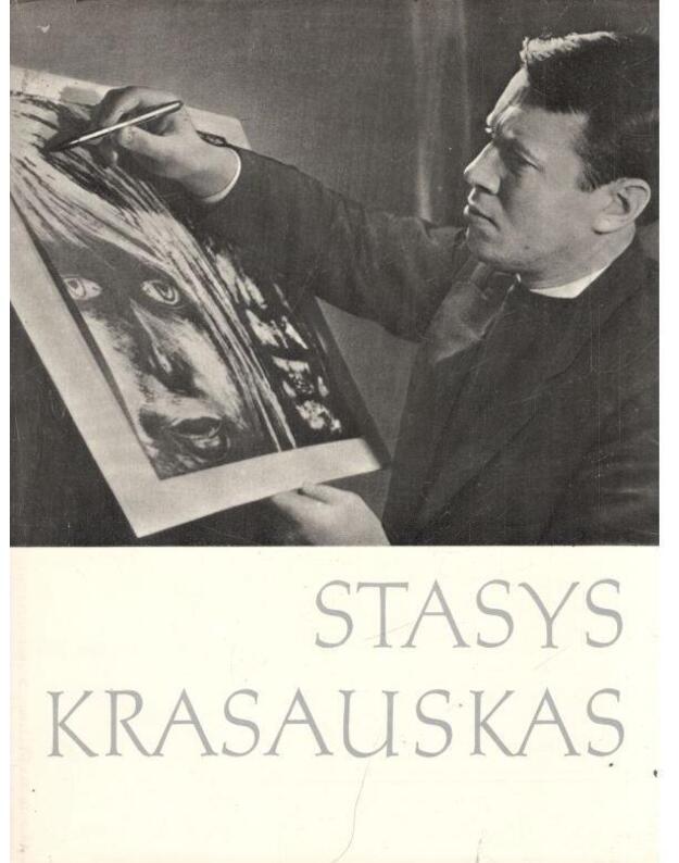 Stasys Krasauskas - parengė Judita Grigienė