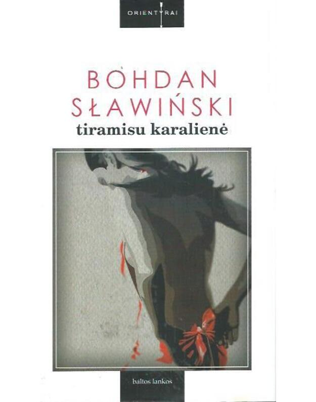 Tiramisu karalienė / Orientyrai - Slawinski Bohdan