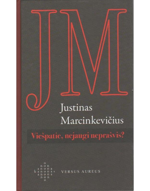 Viešpatie, nejaugi neprašvis? - Marcinkevičius Justinas