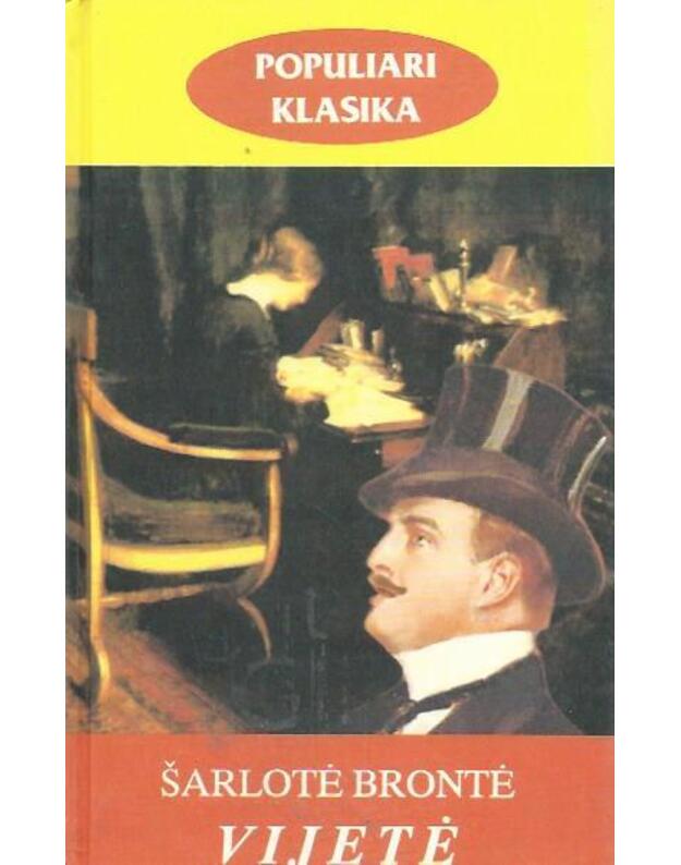 Vijetė / Populiari klasika - Brontė Šarlotė