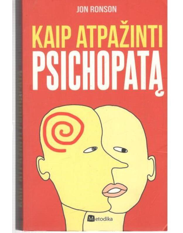 Kaip atpažinti psichopatą - Ronson Jon