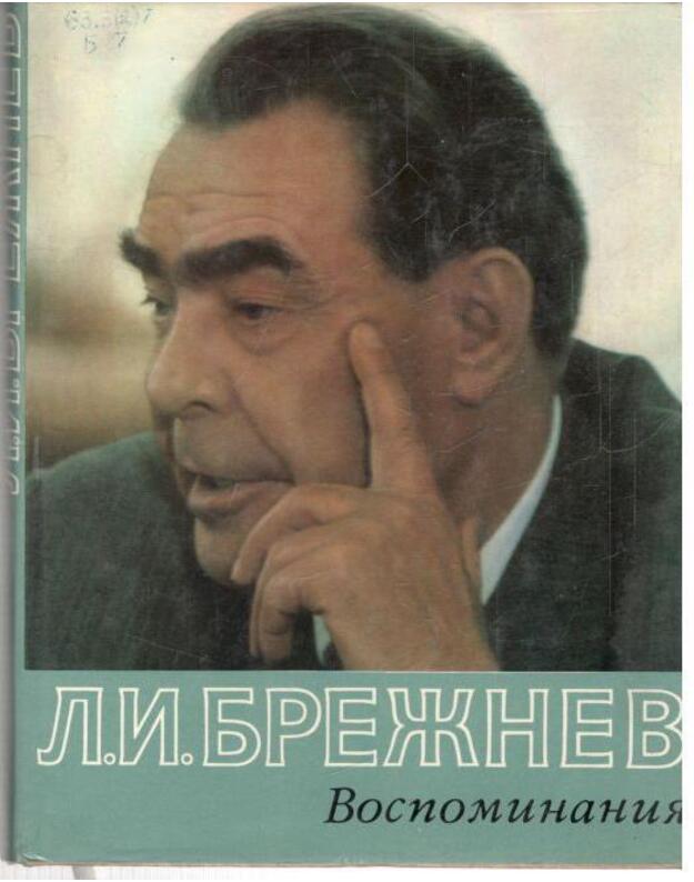 Brežnev. Vospominanija - Brežnev Leonid Iljič