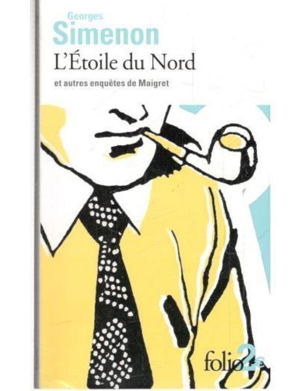 L Etoile du Nord - Simenon Georges