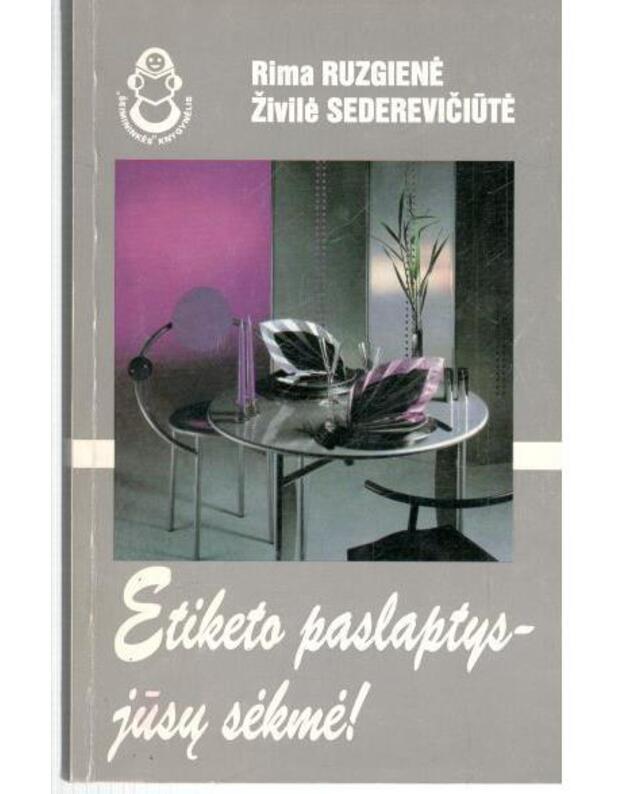 Etiketo paslaptys - jūsų sėkmė - Ruzgienė Rima, Sederevičiūtė Živilė