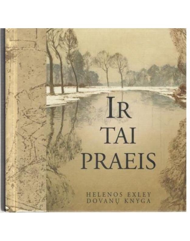 Ir tai praeis - Helenos Exley dovanų knyga