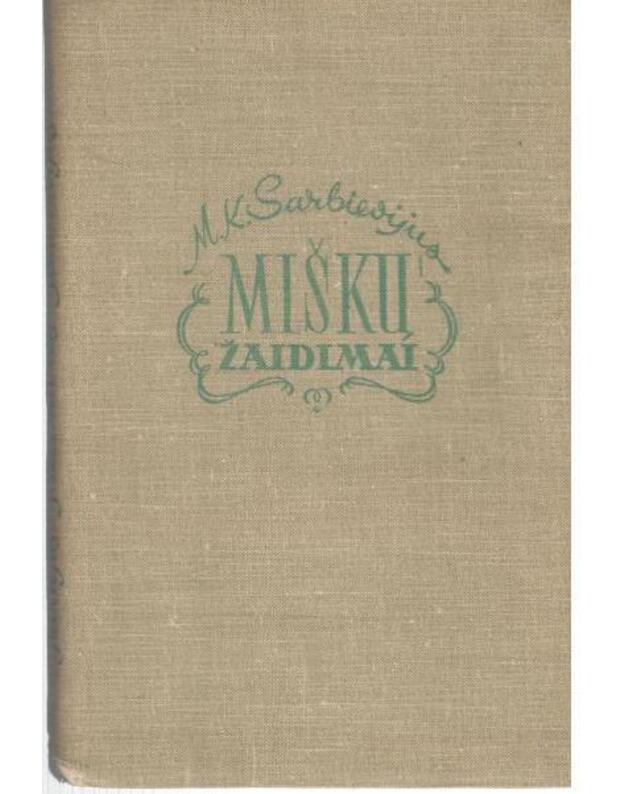 Miškų žaidimai  - Sarbievijus Motiejus Kazimieras 