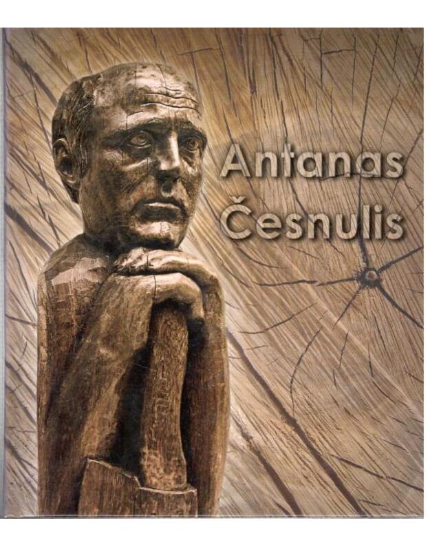 Medžio sakmės Naujasodėje - Česnulis Antanas
