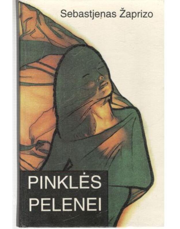 Pinklės pelenei. Psichologinis detektyvas / 1994 - Žaprizo Sebastjenas / Japrisot Sebastien