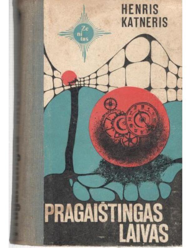 Pragaištingas laivas / Zenitas - Katneris Henris / Cuttner Henry
