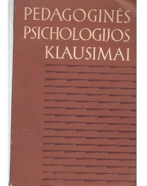Pedagoginės psichologijos klausimai / 1961 - Rinkinys