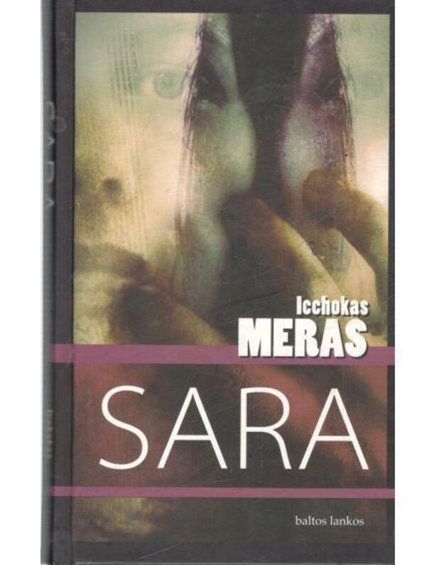 Sara. Romanas / 2008 - Meras Icchokas