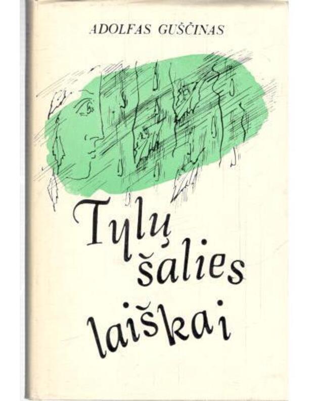 Tylų šalies laiškai - Guščinas Adolfas