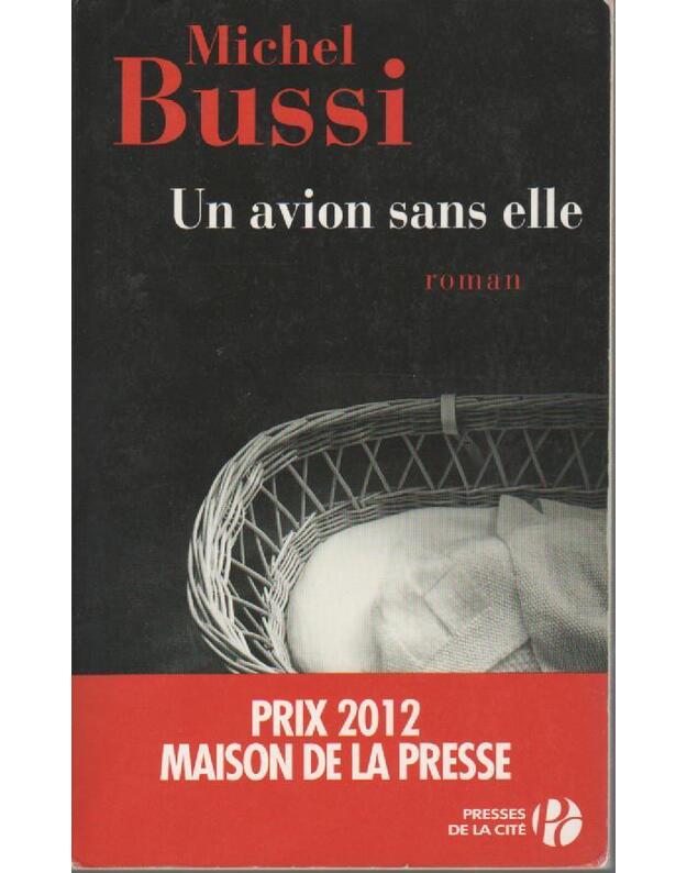 Un avion sans elle - Bussi Michel