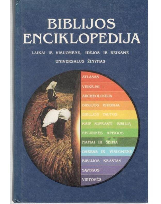 Biblijos enciklopedija. Universalus žinynas - Laikai ir visuomenė, idėjos ir reikšmė