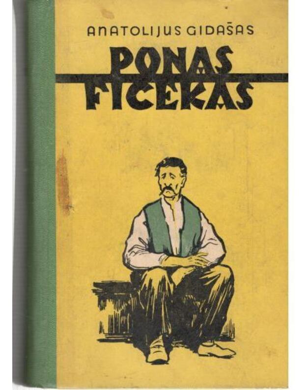 Ponas Ficekas - Gidašas Anatolijus 