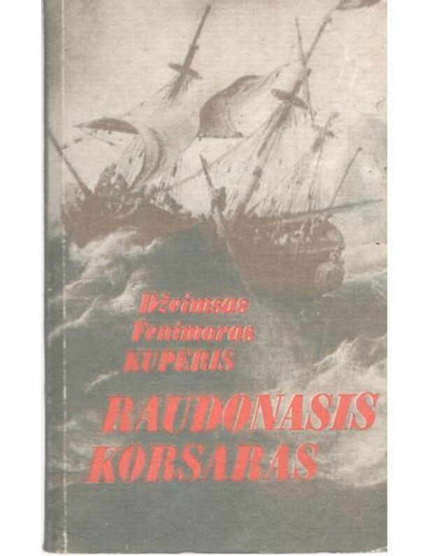 Raudonasis korsaras - Džeimsas Fenimoras Kuperis