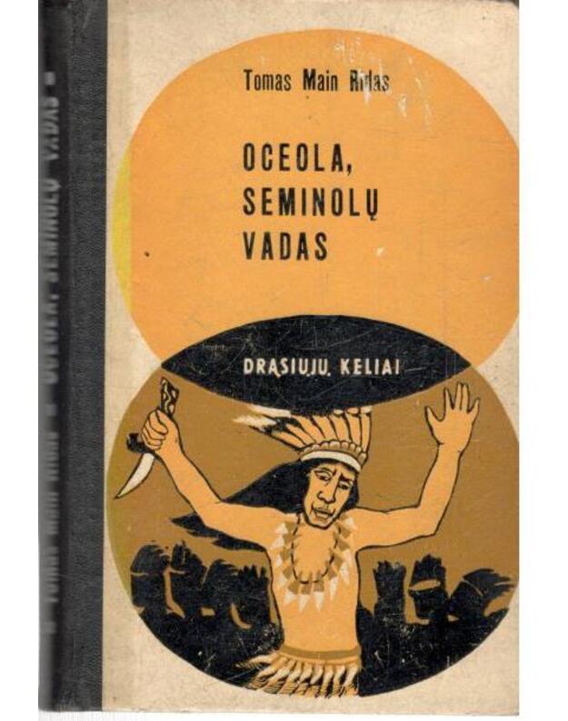 Oceola, Seminolų vadas / DK 1971 - Tomans Main Ridas