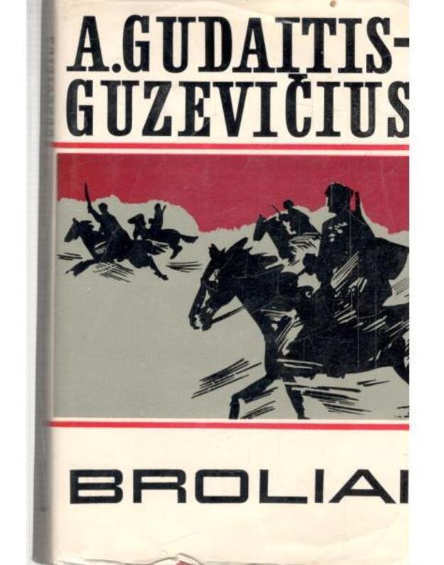 Broliai I-II. Romanas - Gudaitis-Guzevičius Aleksandras 